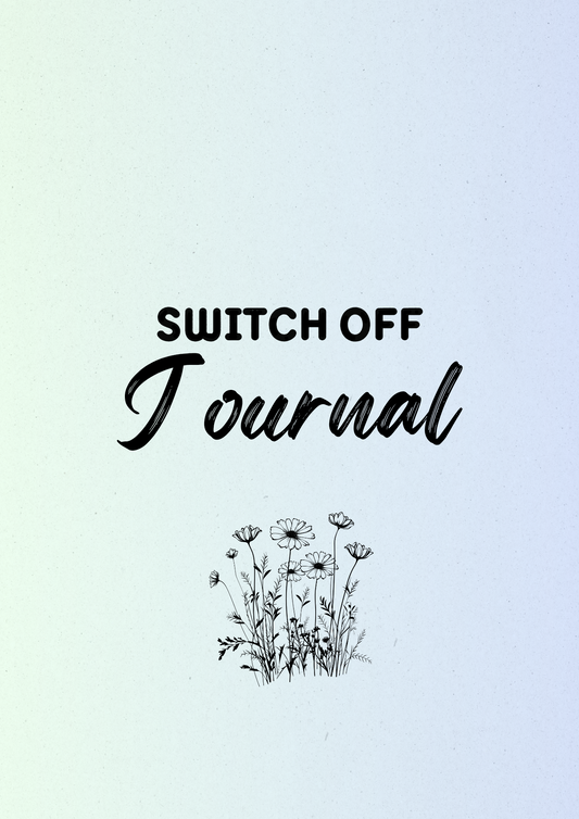 Switch Off Journal